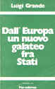 Dall'Europa un nuovo galateo fra Stati